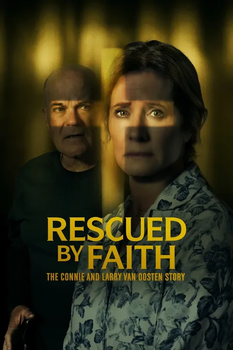 ملصق Rescued by Faith: The Connie and Larry Van Oosten Story